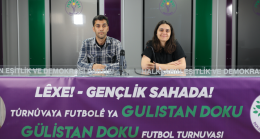 DEM Parti Gülistan Doku adına futbol turnuvası başlatıyor
