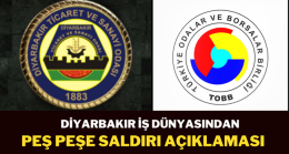 Diyarbakır İş Dünyasından peş peşe saldırı açıklaması