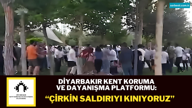 Diyarbakır Kent Koruma ve Dayanışma Platformu: Çirkin Saldırıyı Kınıyoruz