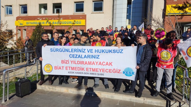 KESK Haber-Sen Amed Şubesi: Ne sürgünleriniz, nede cezalarınız bizi yolumuzdan edemeyecek